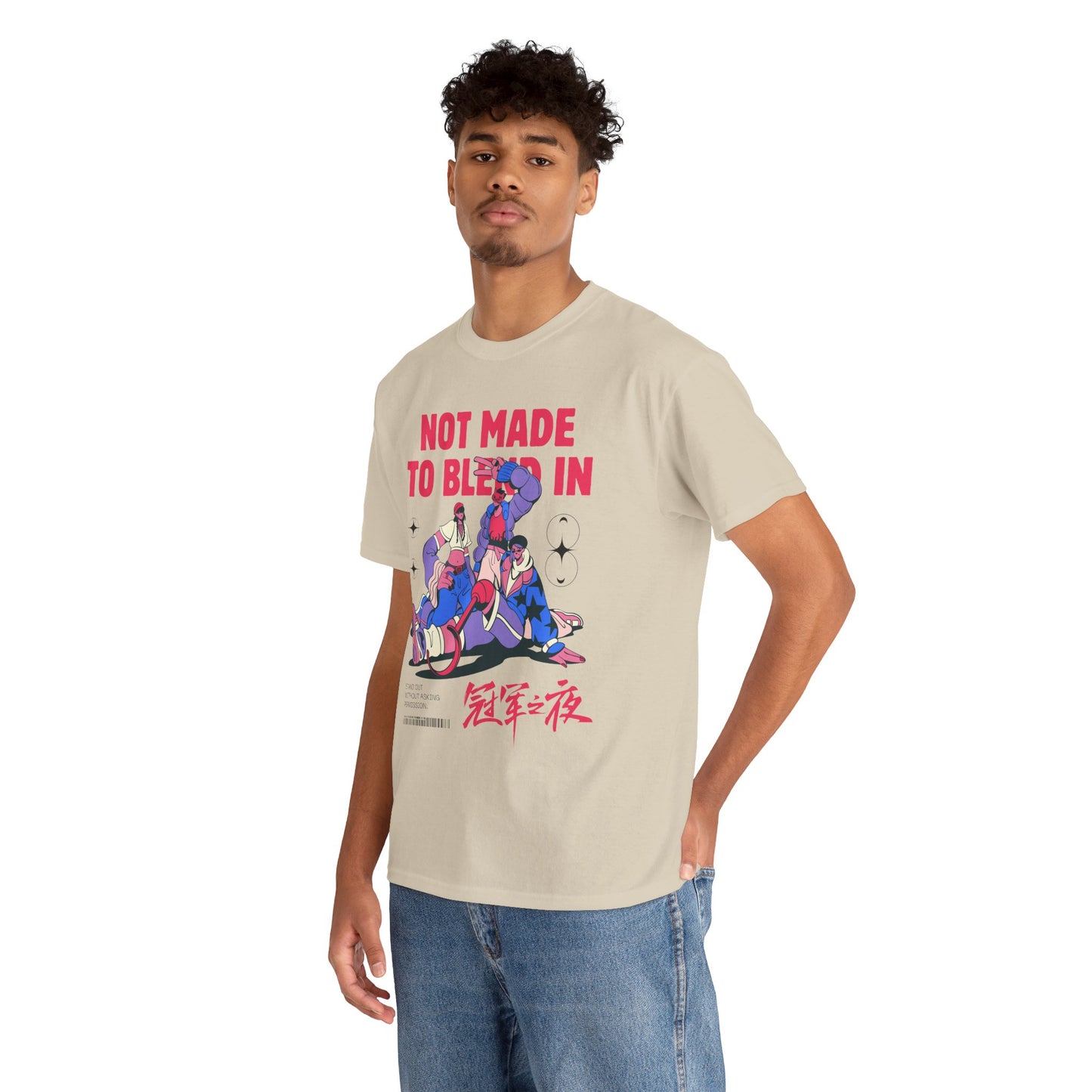 Not Made to Blend In Tee – Unisex Statement Tee