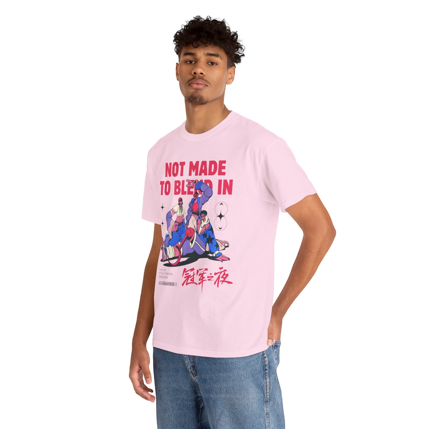 Not Made to Blend In Tee – Unisex Statement Tee