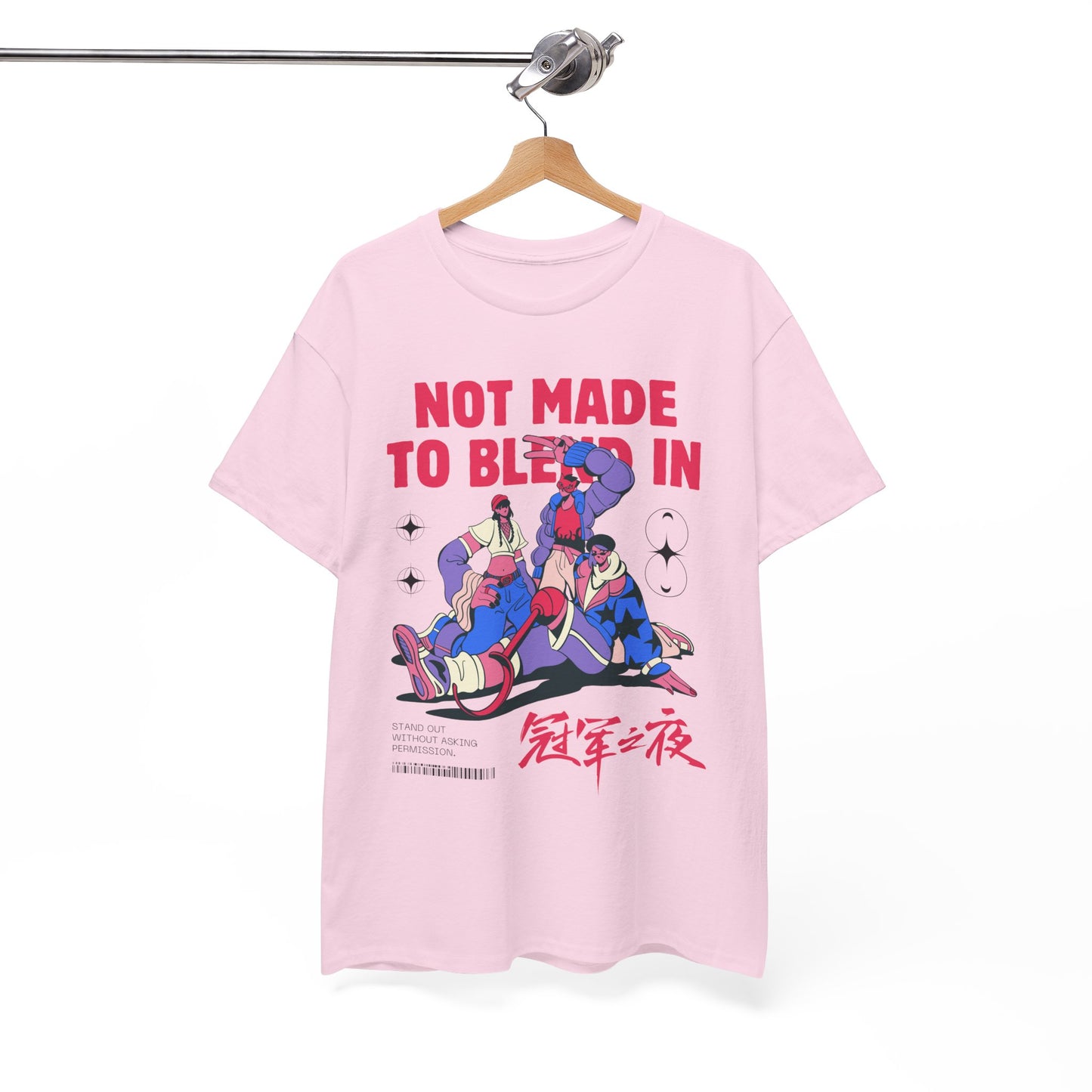 Not Made to Blend In Tee – Unisex Statement Tee