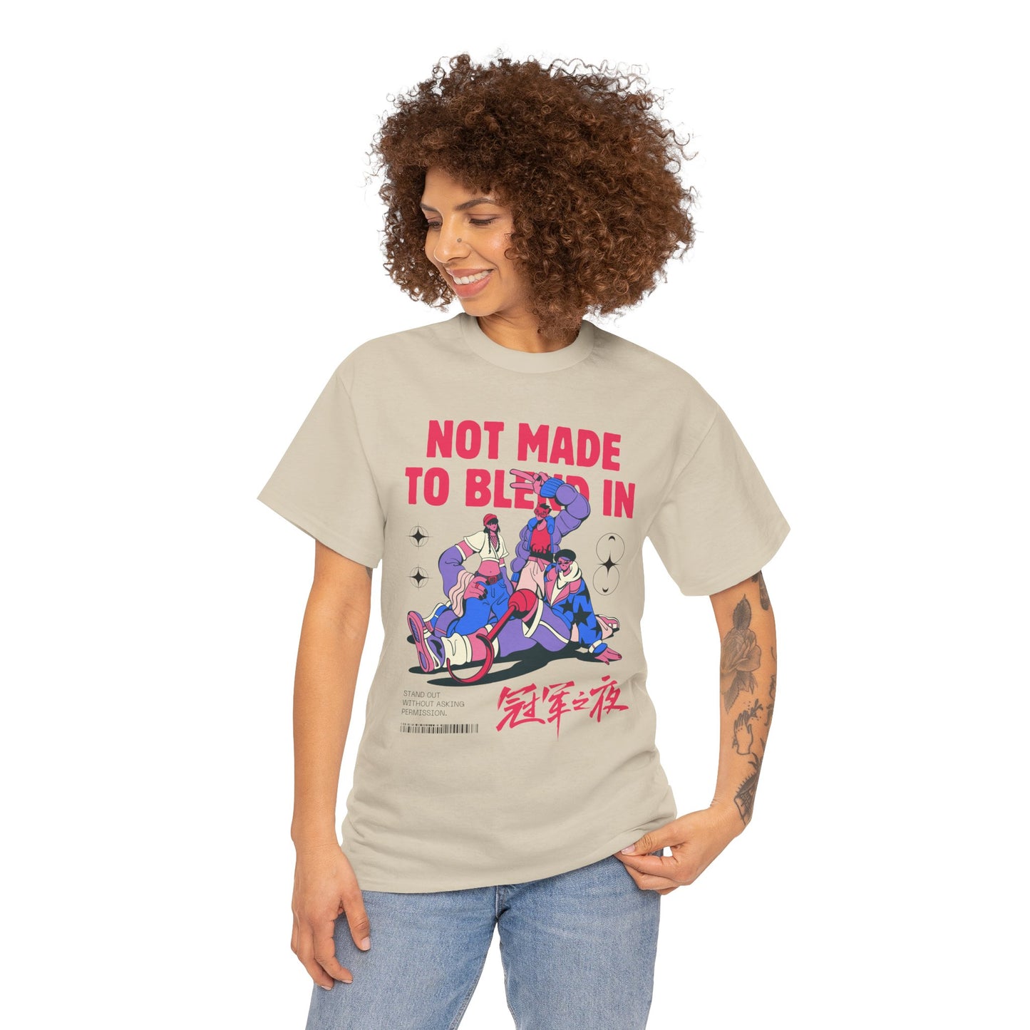 Not Made to Blend In Tee – Unisex Statement Tee