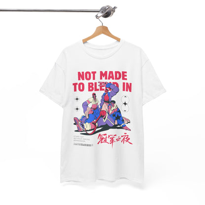 Not Made to Blend In Tee – Unisex Statement Tee